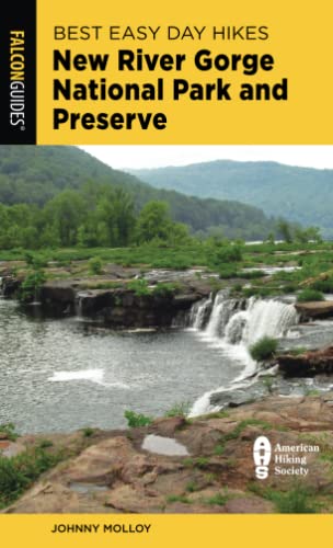 Best Easy Day Hikes New River Gorge National Park and Preserve [Paperback]