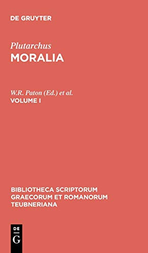 Moralia, vol. I Libelli 1-14 De liberis educandis, De audiendis poetis, De aud [Hardcover]