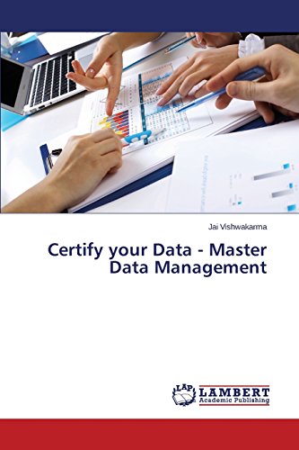 Certify Your Data - Master Data Management [Paperback]