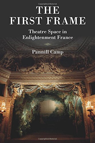 The First Frame Theatre Space in Enlightenment France [Paperback]