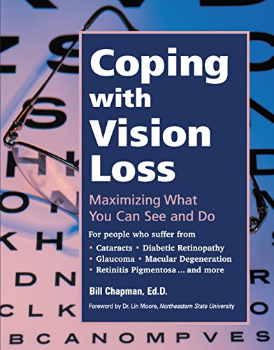 Coping with Vision Loss Maximizing What You Can See and Do [Hardcover]