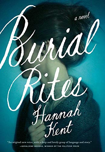 Burial Rites A Novel [Hardcover]