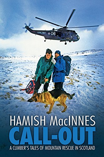 Call-Out  A Climber's Tales of Mountain Rescue in Scotland [Paperback]