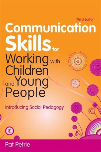 Communication Skills for Working with Children Introducing Social Pedagogy [Paperback]