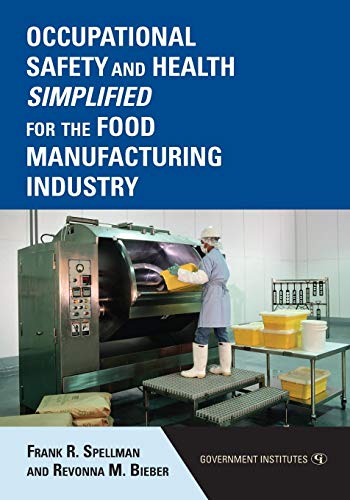 Occupational Safety and Health Simplified for the Food Manufacturing Industry [Paperback]