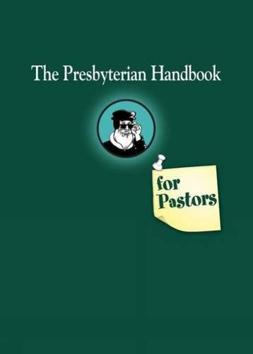The Presbyterian Handbook for Pastors [Paperback]