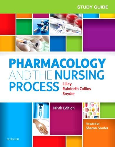 Study Guide for Pharmacology and the Nursing Process [Paperback]