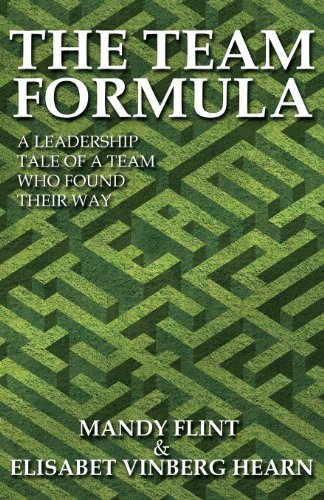 The Team Formula - A Leadership Tale Of A Team Who Found Their Way [Paperback]