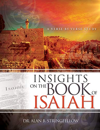 Insights on the Book of Isaiah  A Verse by Verse Study [Paperback]