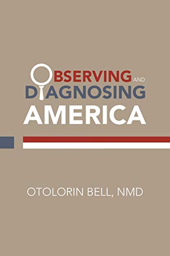 Observing and Diagnosing America [Paperback]