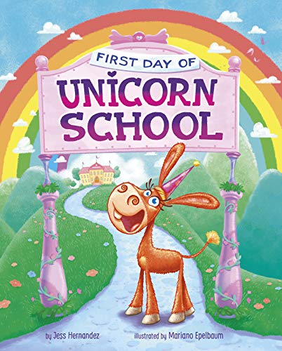 First Day of Unicorn School [Hardcover]