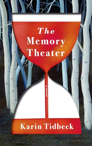 The Memory Theater A Novel [Hardcover]