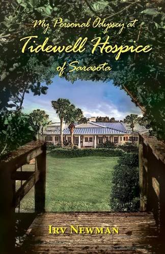 My Personal Odyssey At Tidewell Hospice Of Sarasota [Paperback]