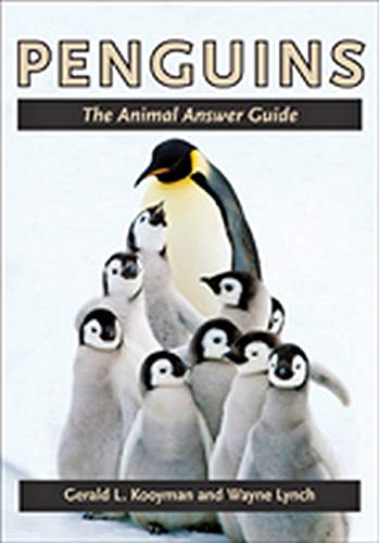 Penguins The Animal Answer Guide (the Animal Answer Guides Q&a For The Curious [Paperback]