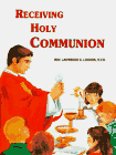 Receiving Holy Communion How To Make A Good Communion (saint Joseph Beginner Se [Hardcover]