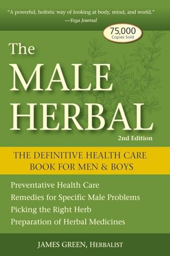 The Male Herbal The Definitive Health Care Book for Men and Boys [Paperback]