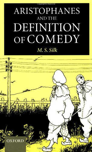 Aristophanes and the Definition of Comedy [Paperback]