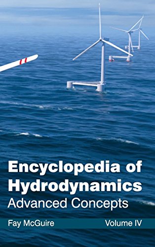 Encyclopedia Of Hydrodynamics Volume Iv (advanced Concepts) [Hardcover]