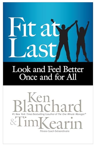 Fit at Last Look and Feel Better Once and for All [Hardcover]