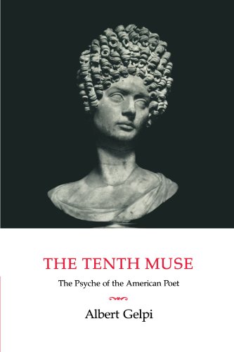 The Tenth Muse The Psyche of the American Poet [Paperback]