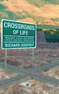 Crossroads Of Life Making Tough Decisions Using Biblical Principles [Hardcover]