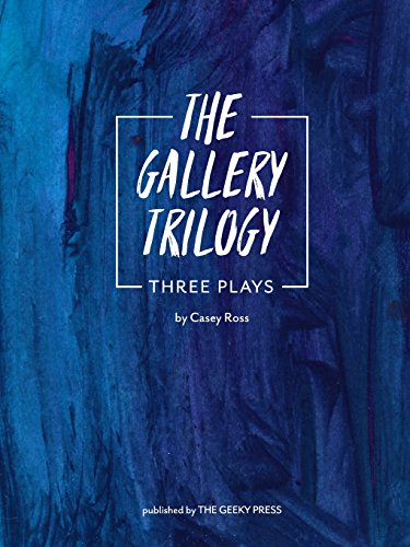 Gallery Trilogy  Three Plays [Paperback]