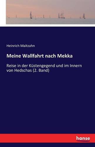Meine Wallfahrt Nach Mekka (german Edition) [Paperback]