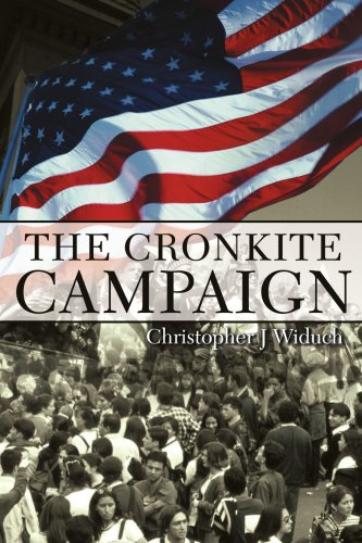 Cronkite Campaign [Paperback]