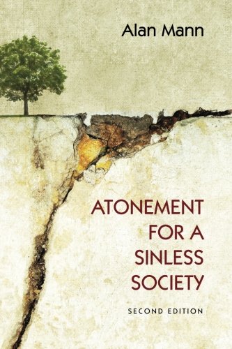 Atonement For A Sinless Society Second Edition [Paperback]