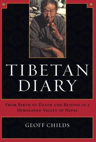Tibetan Diary From Birth to Death and Beyond in a Himalayan Valley of Nepal [Paperback]
