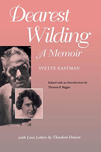 Dearest Wilding A Memoir, with Love Letters from Theodore Dreiser [Paperback]