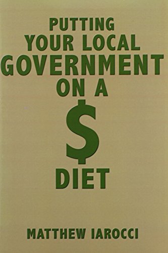 Putting Your Local Government On A  Diet [Hardcover]