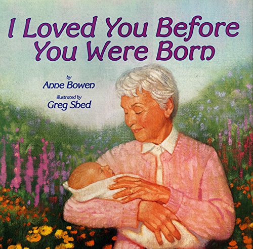 I Loved You Before You Were Born [Hardcover]
