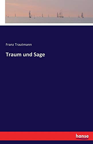 Traum Und Sage (german Edition) [Paperback]