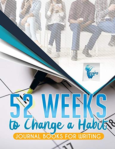 52 Weeks to Change a Habit Journal Books for Writing [Paperback]