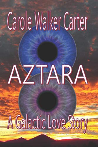 Aztara  A Galactic Love Story [Paperback]