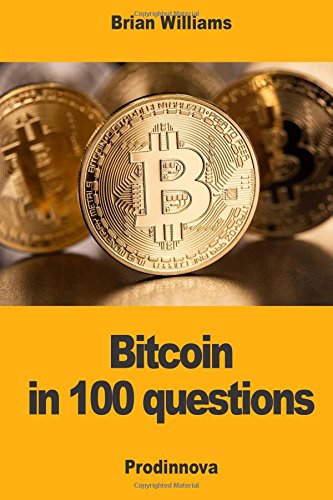Bitcoin in 100 Questions [Paperback]