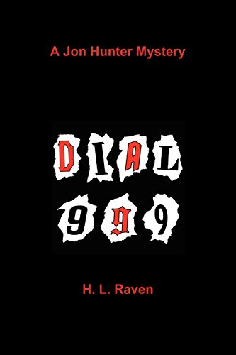 Dial 999  A Jon Hunter Mystery [Paperback]