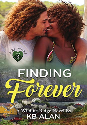 Finding Forever  Fully Invested Book 3 [Hardcover]