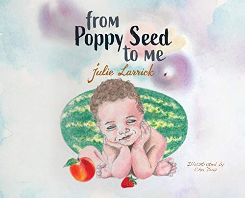 From Poppy Seed To Me [Hardcover]
