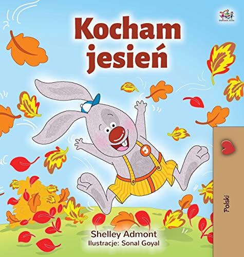 I Love Autumn (Polish Book For Kids) [Hardcover]