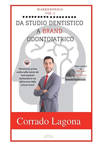 Markedonzia Vol 2  Da Studio Dentistico a Brand Odontoiatrico [Paperback]
