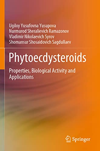 Phytoecdysteroids Properties, Biological Activity and Applications [Paperback]