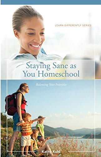 Staying Sane As You Homeschool (learn Differently) [Paperback]