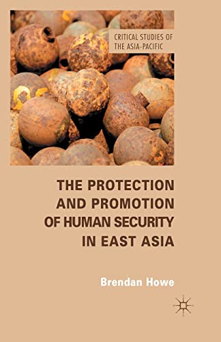The Protection and Promotion of Human Security in East Asia [Paperback]