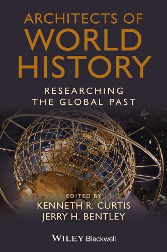 Architects of World History Researching the Global Past [Paperback]