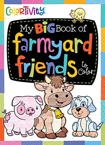 My Big Book of Farmyard Friends to Color [Paperback]