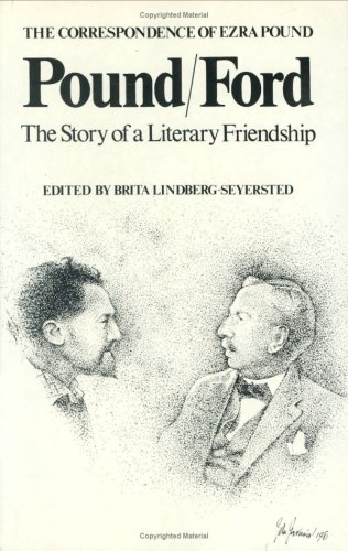 Pound/Ford The Story of Literary Friendship [Hardcover]