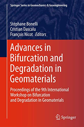Advances in Bifurcation and Degradation in Geomaterials Proceedings of the 9th  [Hardcover]