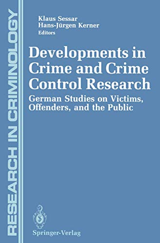 Developments in Crime and Crime Control Research German Studies on Victims, Off [Paperback]